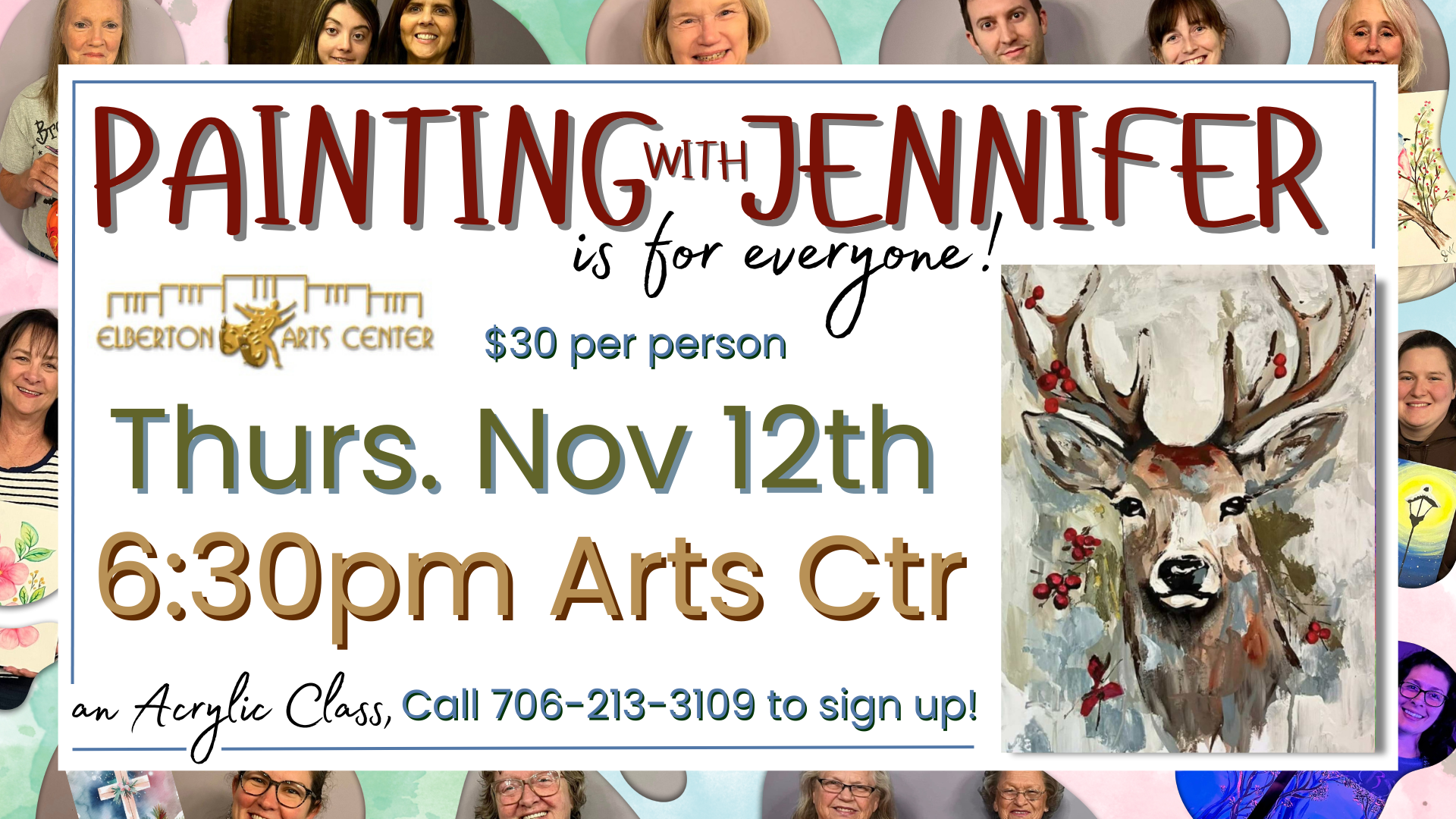 Poster for a “Painting with Jennifer” acrylic class at the Elberton Arts Center and Elbert Theatre on Thursday, Nov 12th at 6:30pm, featuring a painting of a deer and a contact number for registration.
