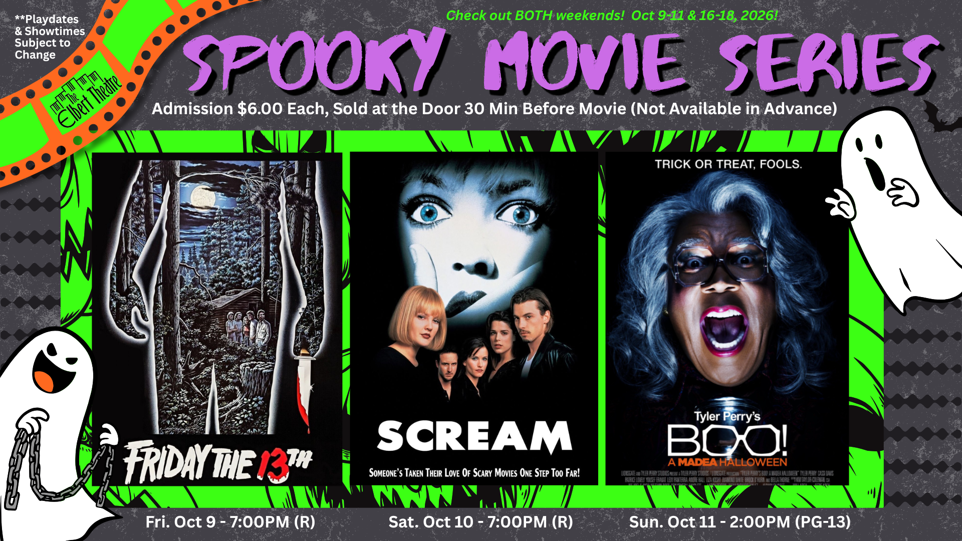 The Elbert Theatre Spooky Movie Series flyer lists showtimes for Friday the 13th, Scream, and Boo! A Madea Halloween from October 9–11 and 16–18, 2026, with $6 admission.